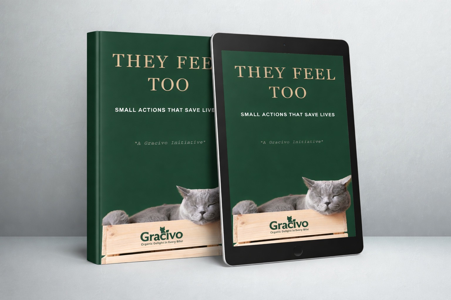 They Feel Too — Small Actions That Save Lives, a Gracivo book